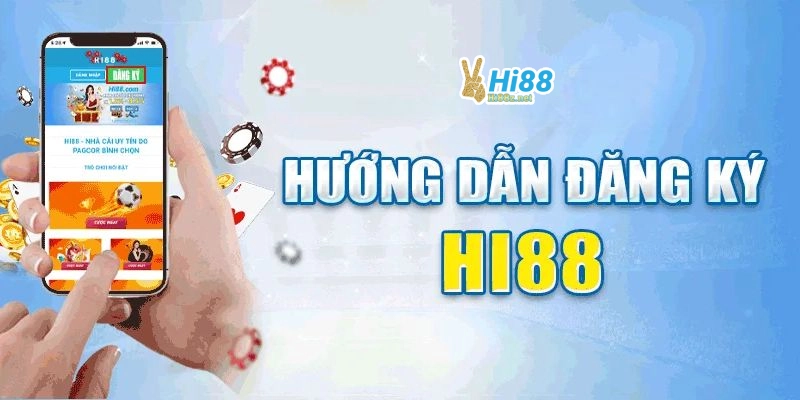 Hướng dẫn đăng ký Hi88